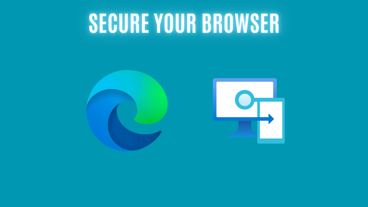 Secure your Browser!