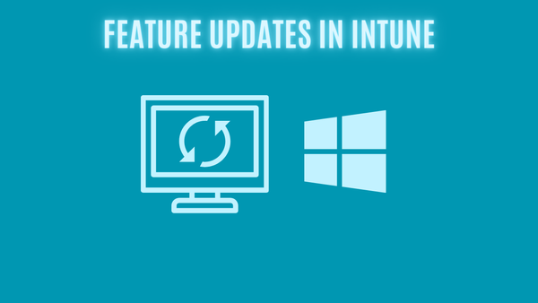 Feature Updates in Intune